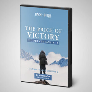 The Price of Victory - Back to the Bible Canada with Dr. John Neufeld