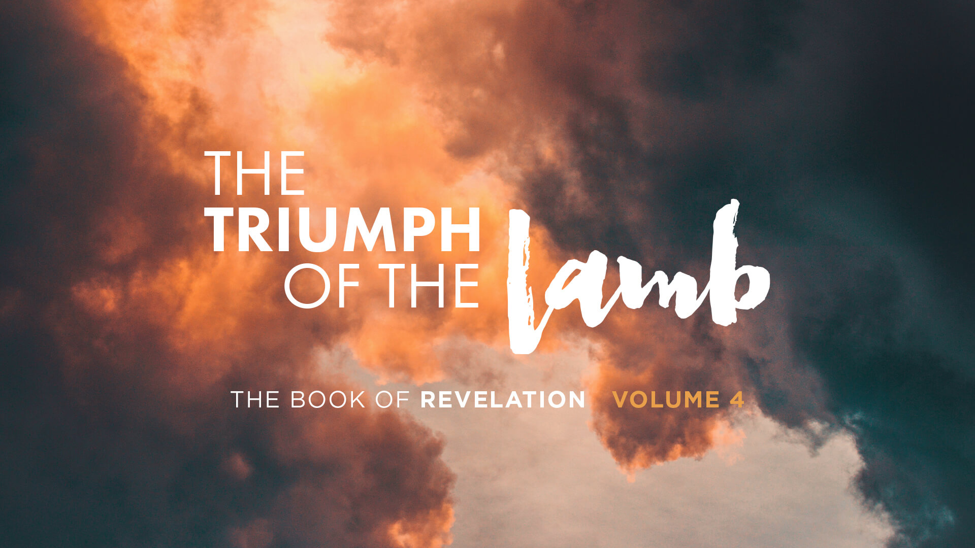 The Triumph of the Lamb: Vol 4
