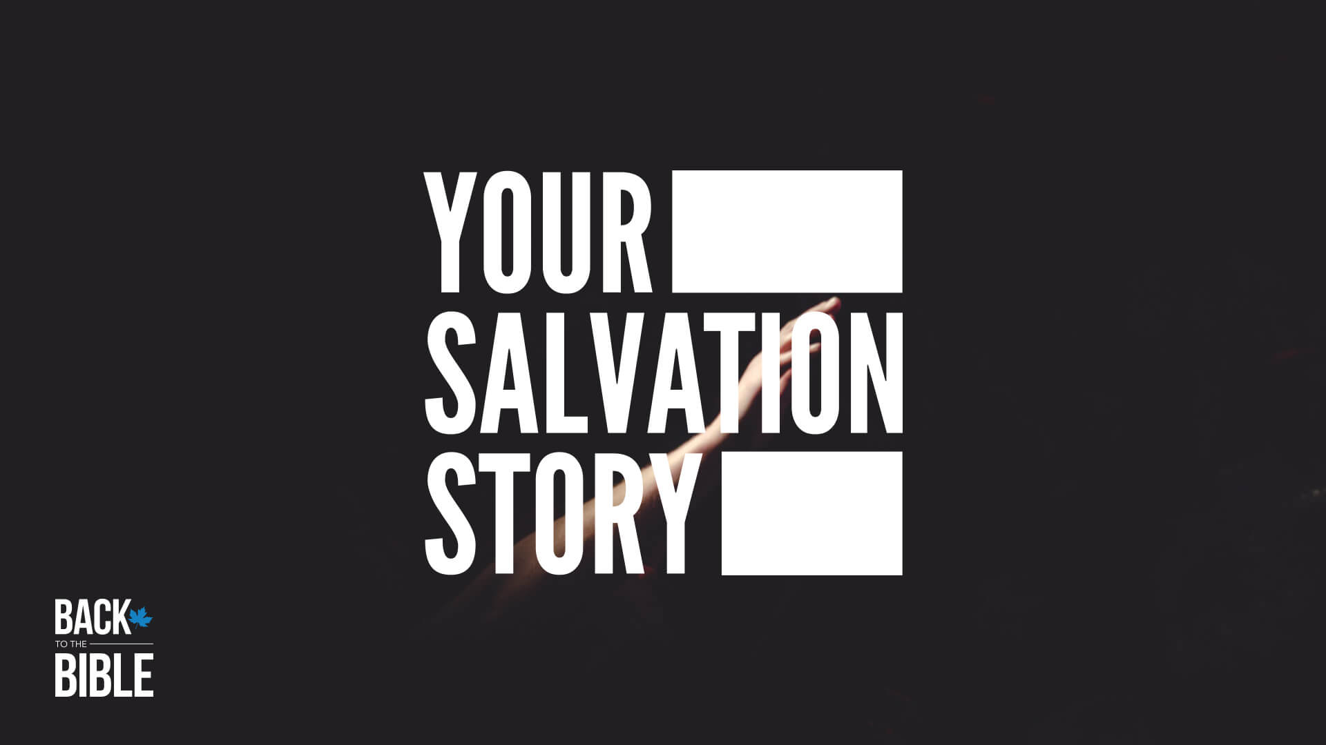 Your Salvation Story