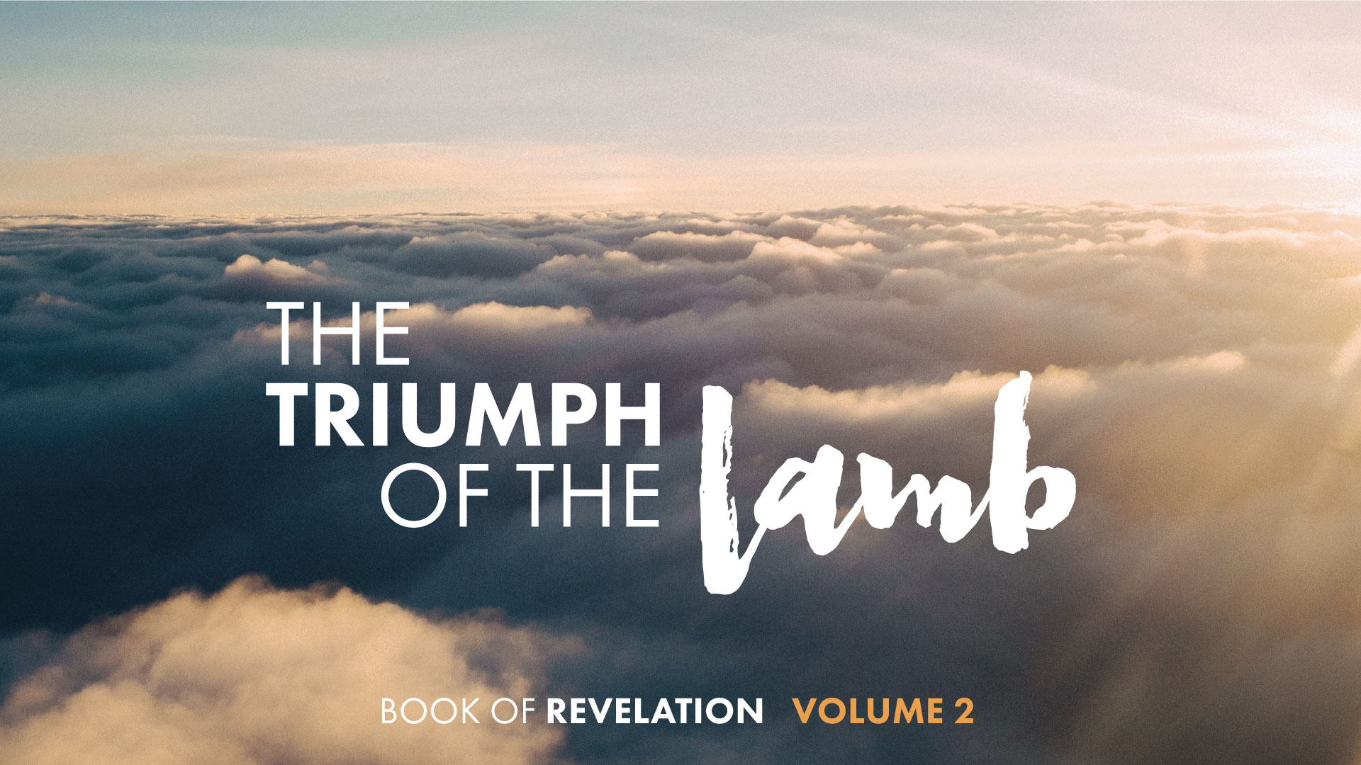 The Triumph of the Lamb: Vol 2