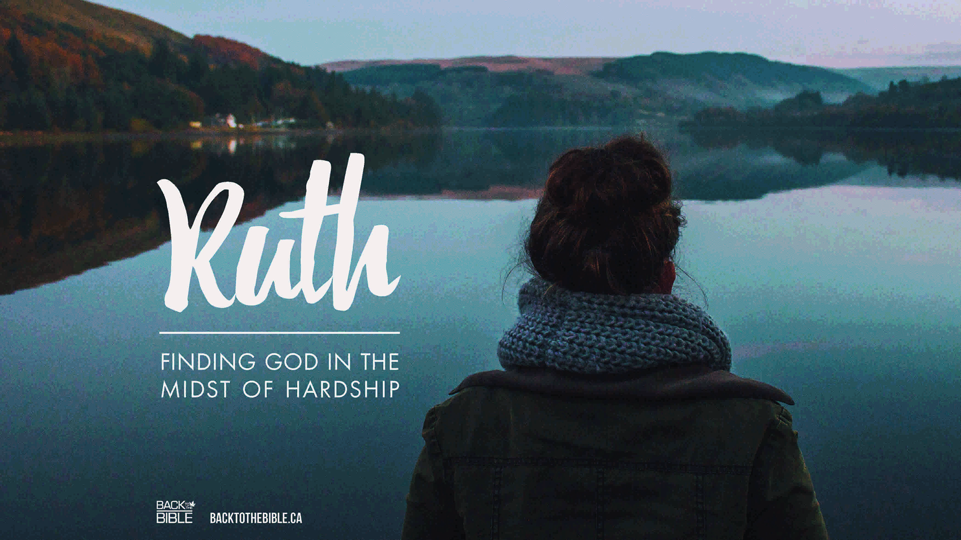 Ruth: Finding God in the Midst of Hardship
