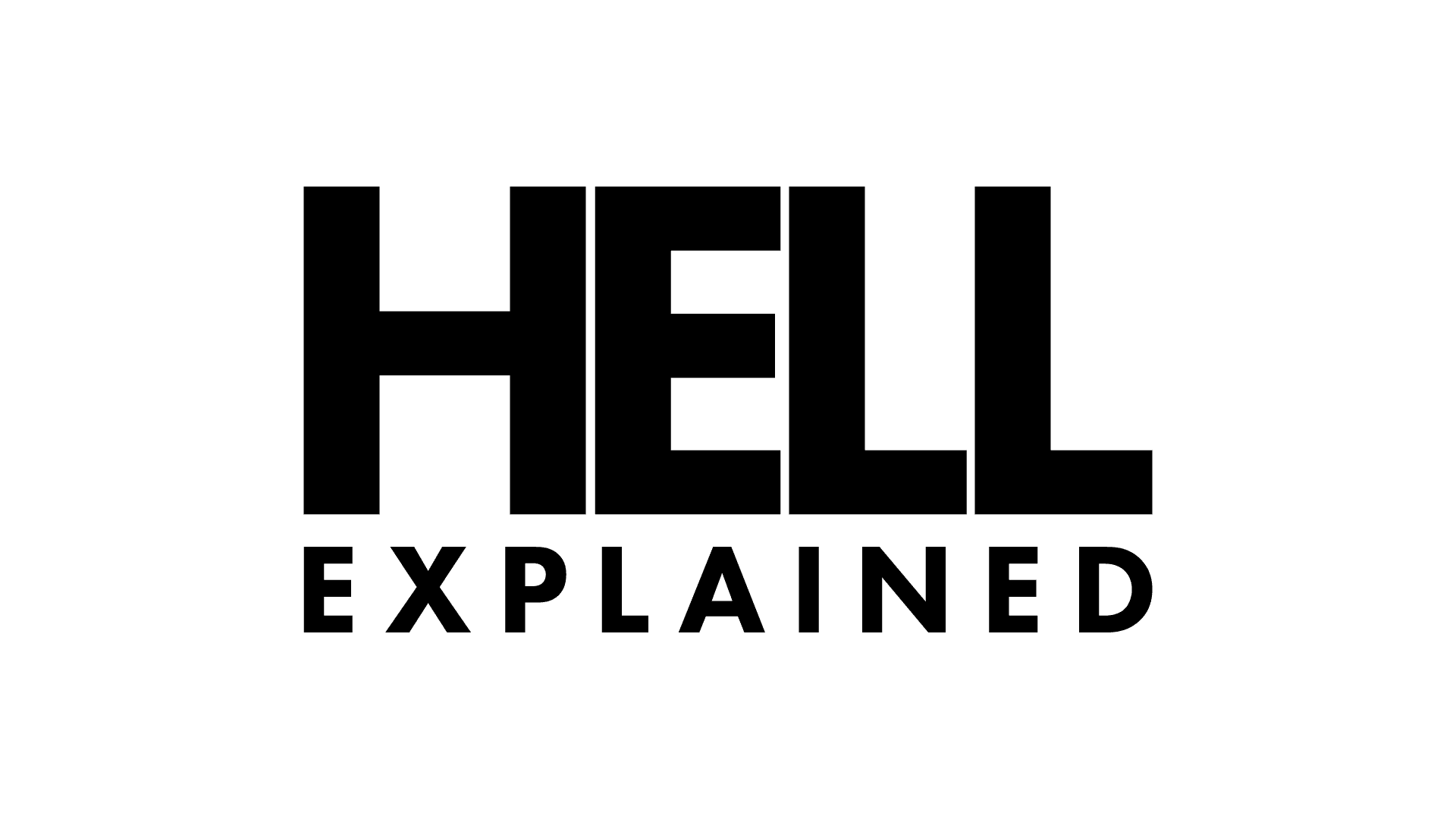 Hell Explained