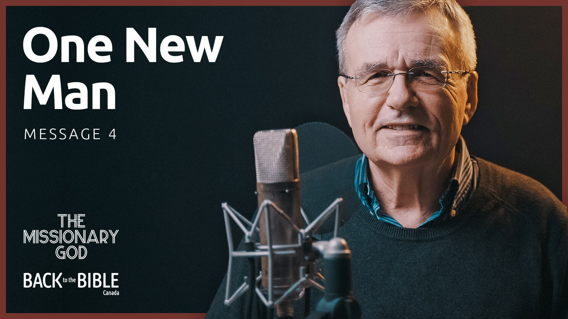One New Man | Back to the Bible Canada with Dr. John Neufeld